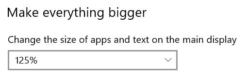 Make everything bigger to change size of text and apps